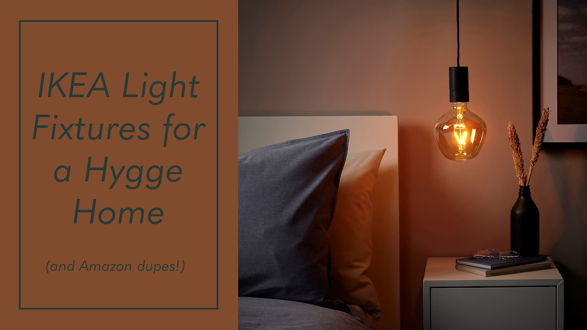 Best Danish Hygge Light Fixture from IKEA